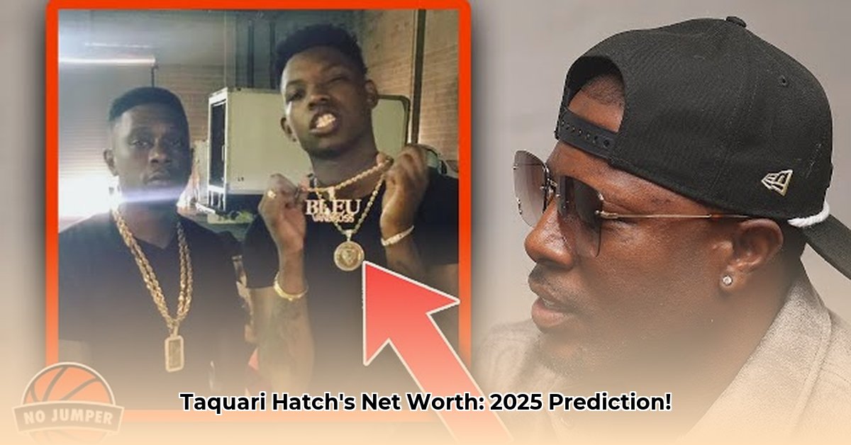 taquari-hatch-net-worth